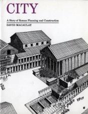 book cover of Construção de uma Cidade Romana by David Macaulay
