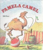 book cover of Pamela Camel by Bill Peet