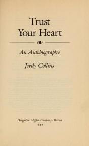 book cover of Trust Your Heart by Judy Collins