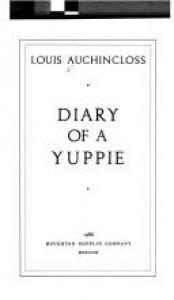 book cover of Diary of a yuppie by Louis Auchincloss