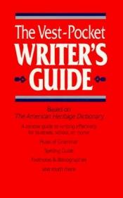 book cover of The Vest-pocket writer's guide by Houghton Mifflin Company