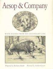 book cover of Aesop & Company: With Scenes from His Legendary Life by Barbara Bader