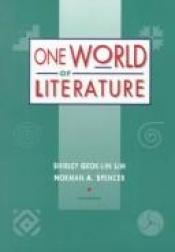 book cover of One World Of Literature by Shirley Geok-lin Lim