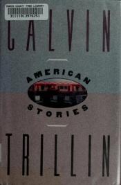 book cover of American Stories by Calvin Trillin