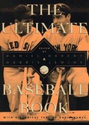 book cover of The Ultimate Baseball Book by Daniel Okrent