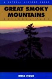 book cover of Great Smoky Mountains: A Natural History Guide (Natural History Guides) by Rose Houk