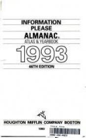 book cover of Information Please: 1993 Almanac by The Editors of The World Almanac