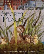 book cover of Secret Place by Eve Bunting