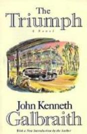 book cover of The Triumph: A Novel of Modern Diplomacy by John Kenneth Galbraith