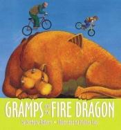 book cover of Gramps and the fire dragon by Bethany Roberts