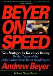 book cover of Beyer on Speed by Andrew Beyer