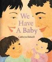 book cover of Tenemos un bebe by Cathryn Falwell