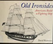 book cover of Old Ironsides: Americans Build a Fighting Ship by David Weitzman