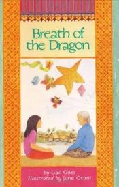 book cover of The Breath of the Dragon by Gail Giles