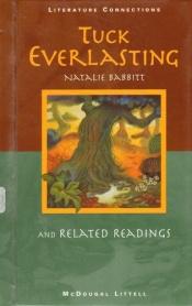 book cover of Tuck Everlasting: And Related Readings (Literature connections) by Natalie Babbitt