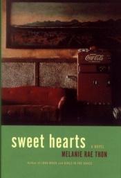 book cover of Sweet hearts by Melanie Rae Thon