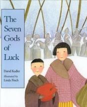 book cover of The Seven Gods of Luck by David Kudler