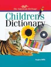 book cover of The American Heritage Children's Dictionary (American Heritage Dictionary) by Editors of The American Heritage Dictionaries