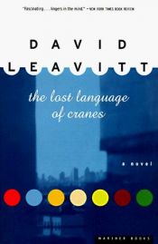 book cover of The Lost Language of Cranes by David Leavitt