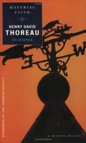 book cover of Material Faith: Thoreau on Science by เฮนรี เดวิด ทอโร