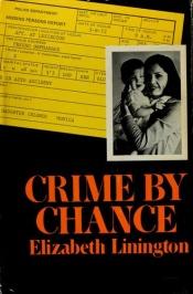 book cover of Crime by chance by Elizabeth Linington