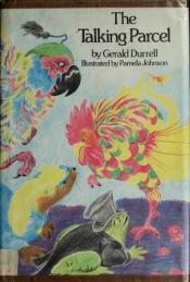 book cover of The Talking Parcel by Gerald Durrell