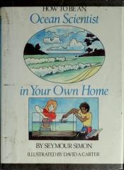 book cover of How to Be an Ocean Scientist in Your Own Home by Seymour Simon