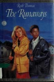 book cover of The Runaways by Ruth Thomas