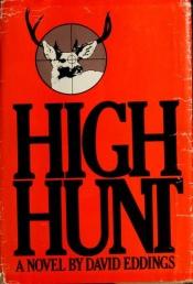 book cover of High Hunt by Дейвид Едингс