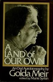 book cover of A Land of Our Own: an oral biography by Golda Meir