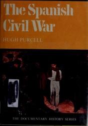 book cover of SPANISH CIVIL WAR (DOCUMENTARY HISTORY S) by Hugh Purcell