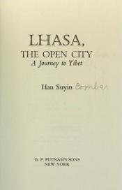 book cover of Lhasa, The Open City: A Journey to Tibet by Han Suyin