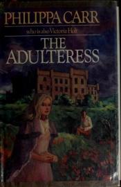 book cover of The Adulteress by Eleanor Burford