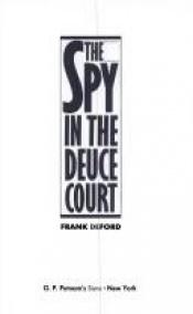 book cover of Spy in the Deuce Court by Frank Deford