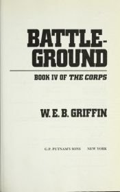 book cover of Battleground (The Corps book IV) by W. E. B. Griffin