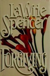 book cover of Forgiving by LaVyrle Spencer