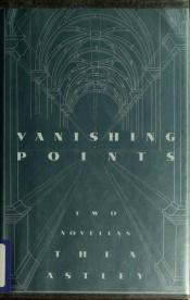 book cover of Vanishing Points by Thea Astley