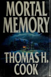 book cover of Mortal Memory by Thomas H. Cook