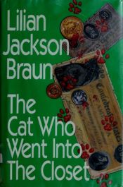 book cover of The Cat Who Went into the Closet by Λίλιαν Τζ. Μπράουν