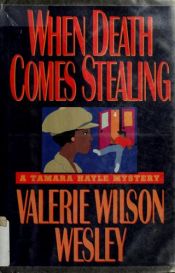 book cover of When Death Comes Stealing (A Tamara Hayle Mystery) by Valerie Wilson Wesley