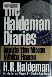 book cover of The Haldeman diaries by H. R. Haldeman