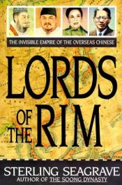 book cover of Lords of the Rim by Sterling Seagrave