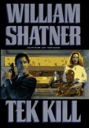 book cover of Tek kill by ウィリアム・シャトナー