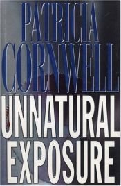 book cover of Unnatural Exposure by Patricia Cornwell