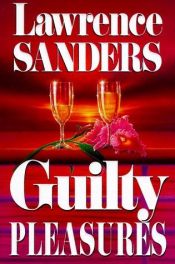 book cover of Guilty Pleasures by Lawrence Sanders