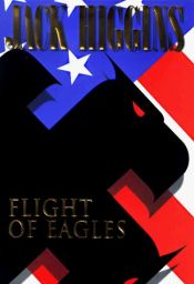 book cover of Flight of Eagles by ジャック・ヒギンズ