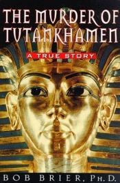 book cover of Morderstwo Tutanchamona by Bob Brier