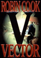 book cover of Vector. Minaccia mortale by Robin Cook