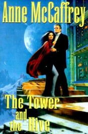 book cover of The Tower and the Hive by אן מק'קפרי