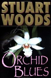 book cover of Orchid Blues (Book 2) by Stuart Woods